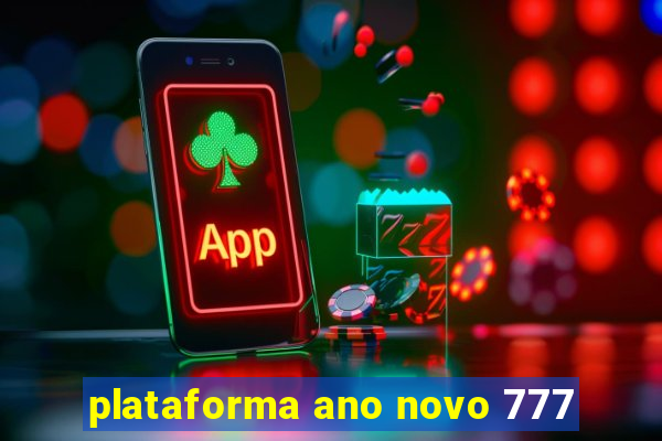 plataforma ano novo 777